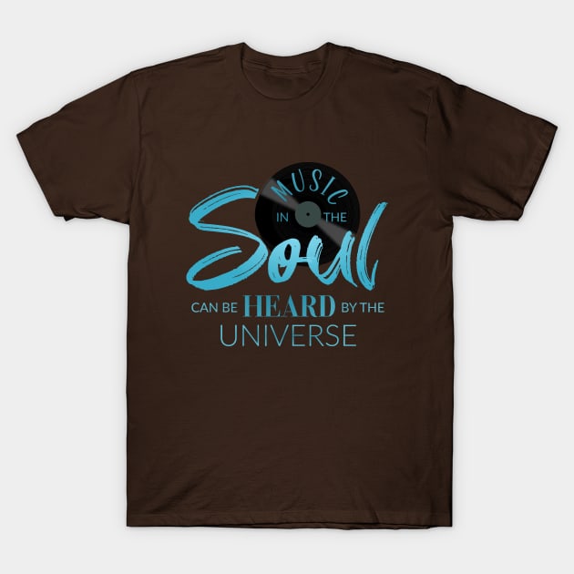 Music in the soul can be heard by the universe, Laoz Tzu music quote T-Shirt by FlyingWhale369